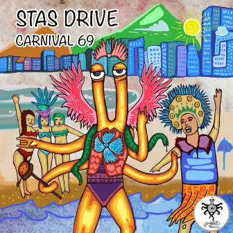 Carnival 69 by Stas Drive