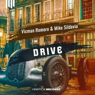 Drive by Vicman Romero & Mike Sildavia