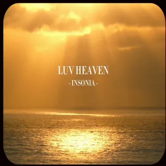 LUV HEAVEN by insôniagc