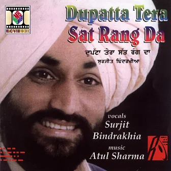 Dupatta Tera Sat Rang Da by Surjit Bindrakhia