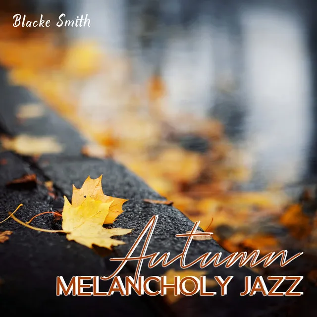 Autumn Melancholy Jazz