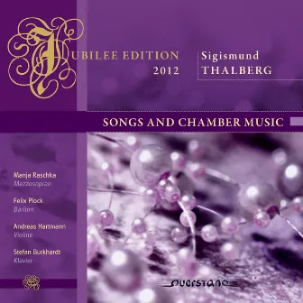 Jubilee Edition 2012: Songs and Chamber Music by Stefan Burkhardt