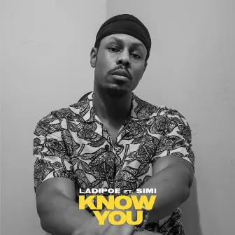 Know You - EP by LADIPOE