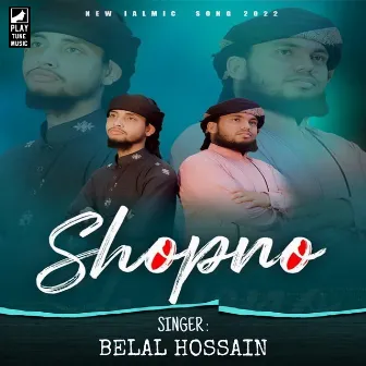 Shopno by Belal Hossain