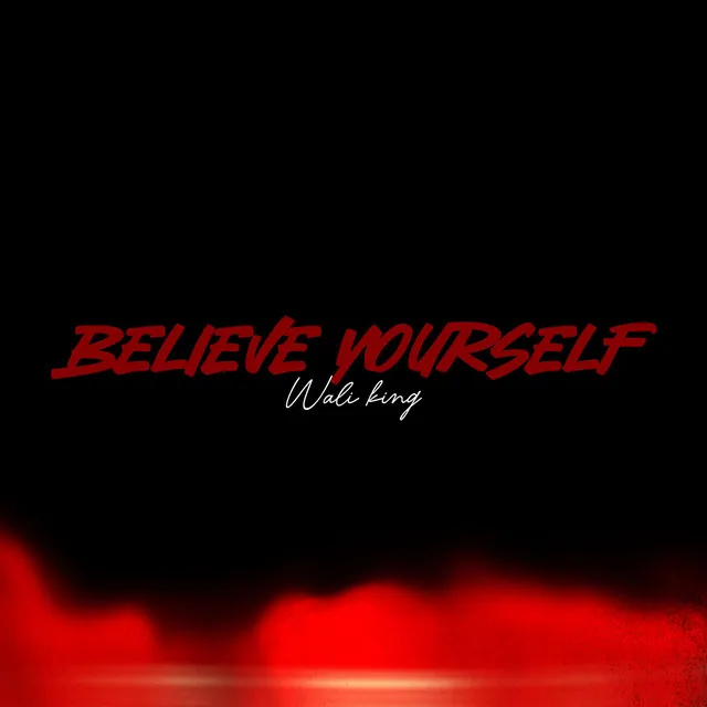 Believe Yourself