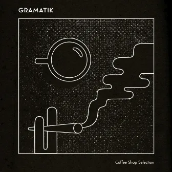 Coffee Shop Selection by Gramatik