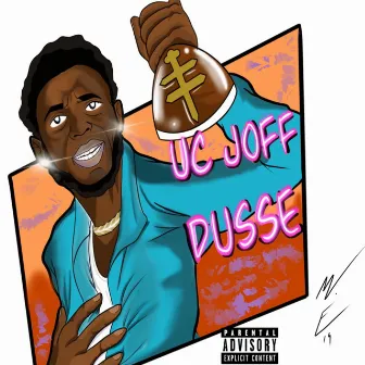 Dusse by Uc Joff