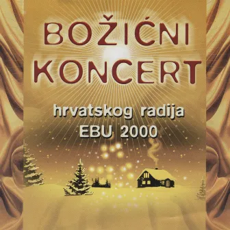 Božićni Koncert Hrvatskog Radija Ebu 2000 by Igor Kuljerić