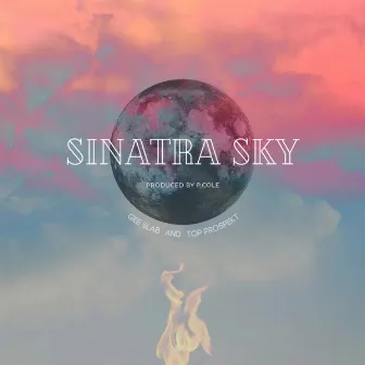 Sinatra Sky by Gee Slab