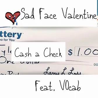 Cash a Check by Sad Face Valentine