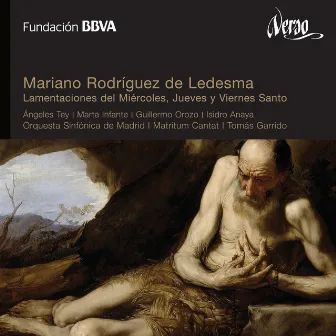 Mariano Rodríguez de Ledesma: Lamentaciones del Miércoles, Jueves y Viernes Santo by Tomás Garrido