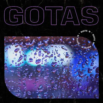 Gotas by Suite N