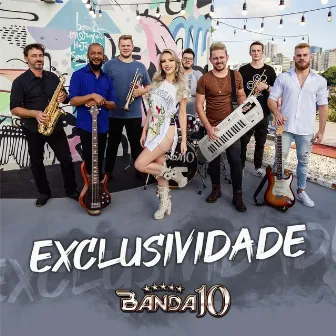 Exclusividade by Banda 10