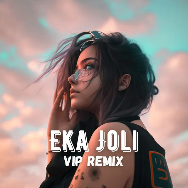 Eka Joli - Vip Remix