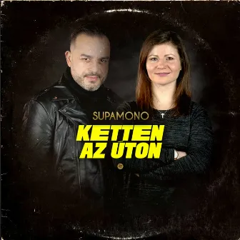 Ketten az Úton by Supamono