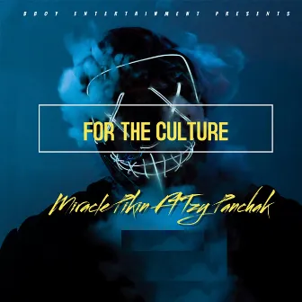 For The Culture by Miracle Pikin