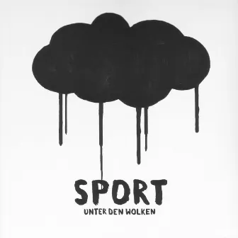 Unter den Wolken by Sport