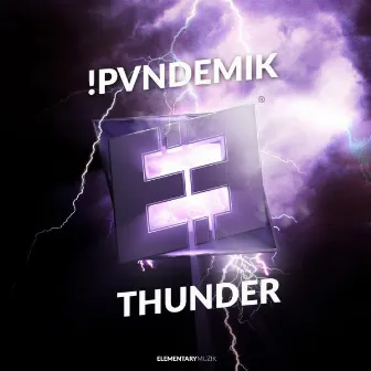 Thunder by !PVNDEMIK