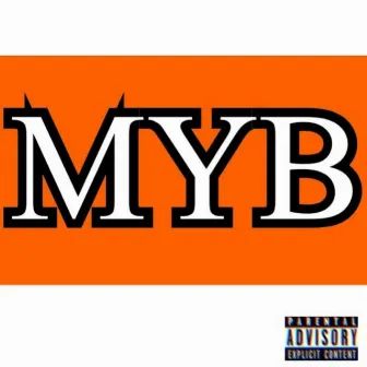 MYB by Skrilla Skah