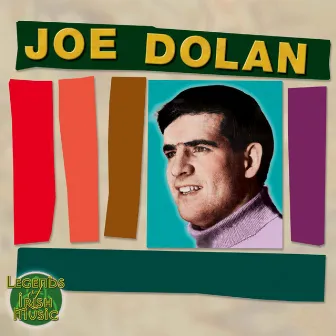 Legends of Irish Music: Joe Dolan by Joe Dolan