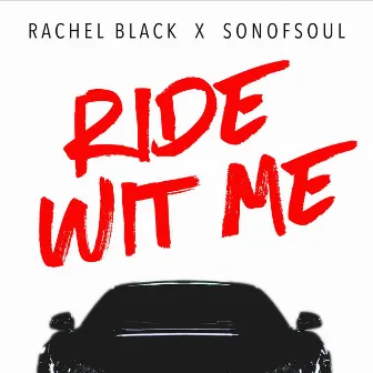 Ride Wit Me by Rachel Black