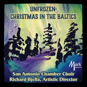 Unfrozen: Christmas in the Baltics by Richard Bjella