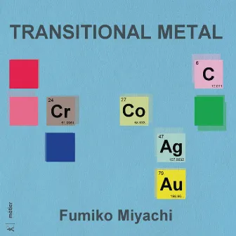 Transitional Metal by Fumiko Miyachi