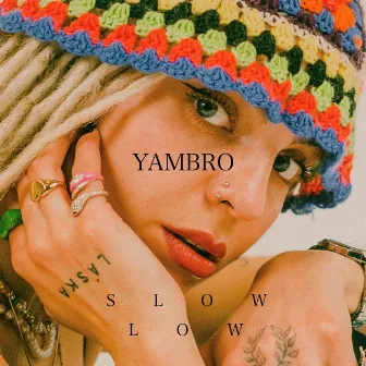 SLOW LOW by Yambro