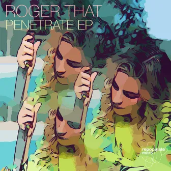 Penetrate EP by Roger That (UK)