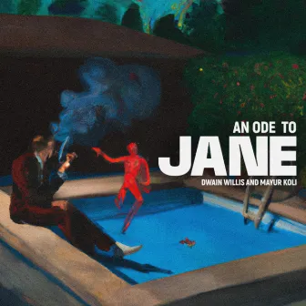 An Ode To Jane by Mayur Koli