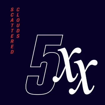 5xx by Scattered Clouds