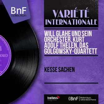 Kesse sachen (feat. Delia Doris, Carl Bay,) [Mono Version] by Kurt-Adolf Thelen