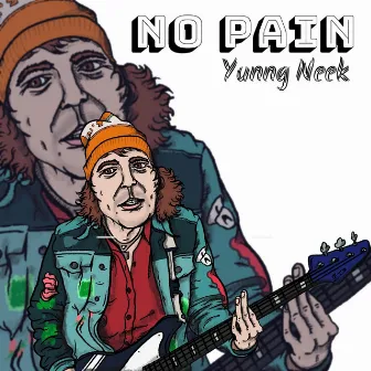 No Pain by YUNNG NeeK