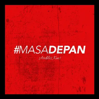 #masadepan by ARDILES KINS