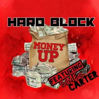 Money Up (feat. Simes Carter) by Hard Block