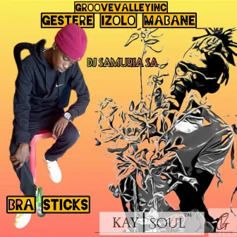 Gestere izolo Mabane(Main Mix) by Bra Sticks