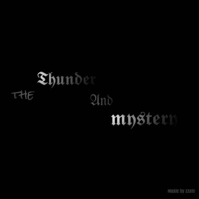 The Thunder And Mystery