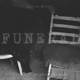 Funeral by Louie Mikal