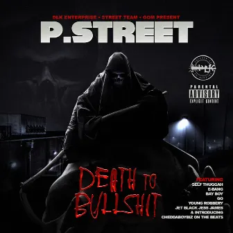 Death to Bullshit by P. Street