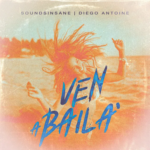 Ven A Baila - Radio Edit