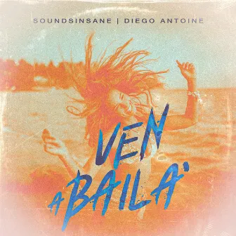 Ven A Baila by Soundsinsane