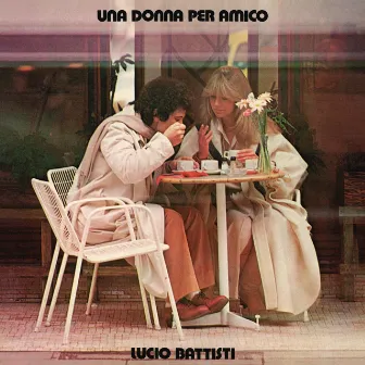 Una donna per amico by Lucio Battisti