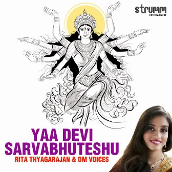 Yaa Devi Sarvabhuteshu by Rita Thyagarajan