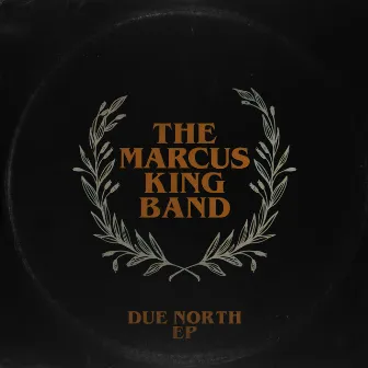 Due North EP by The Marcus King Band