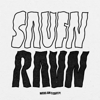 SAUFN RAVN (wers am start?) by Teuterekordz