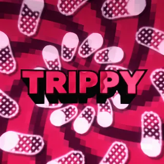 Trippy by Your #1 Producer