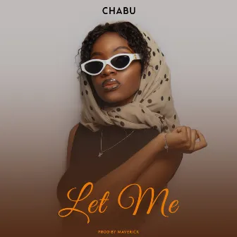 Let Me by Chabu