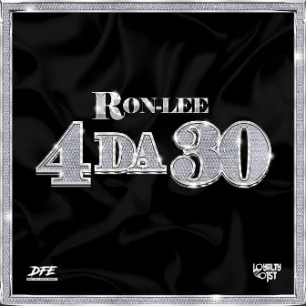 4 Da 30 (Radio Edit) by Ron-Lee