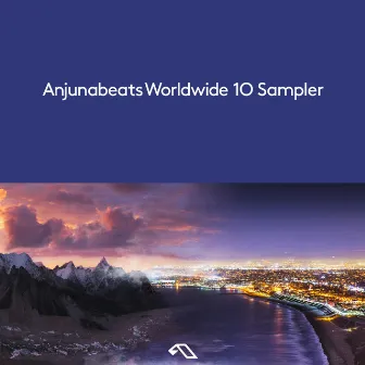 Anjunabeats Worldwide 10 Sampler by Carrie Skipper