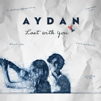 Lost With You by AYDAN